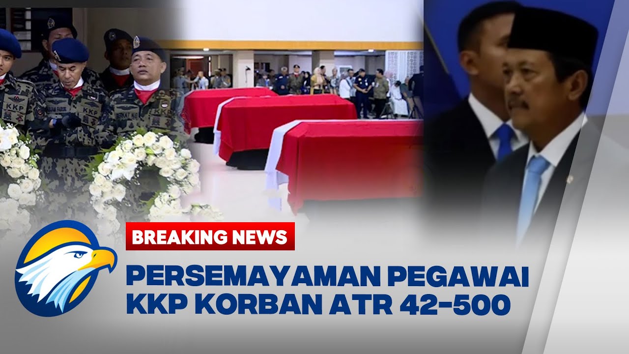 BREAKING NEWS - Upacara Persemayaman Jenazah Korban Pesawat ATR 42-500