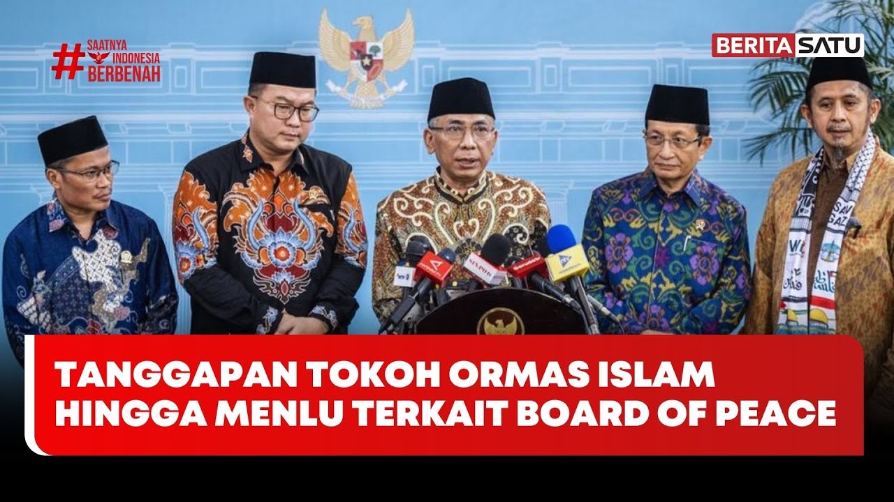 Tanggapan Tokoh Ormas Islam Hingga Menlu Terkait Board of Peace #Beritasatu
