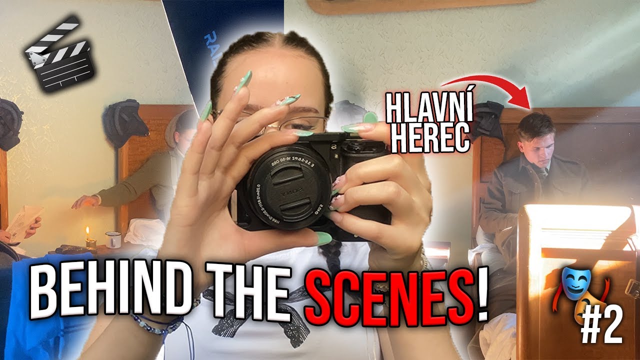 BEHIND THE SCENES!! | aneb jak se toč&iacute; studentsk&yacute; film | #2