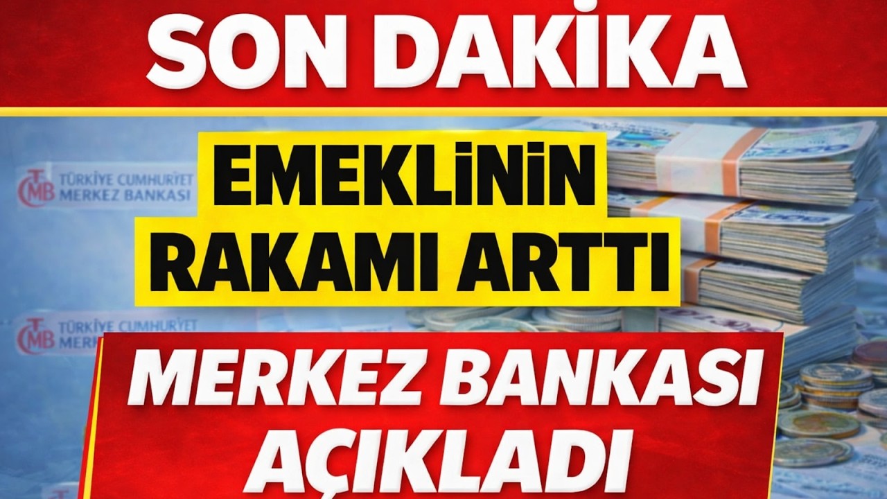 Son Dakika Merkez Bankası Emeklinin Rakamını Yükseltti