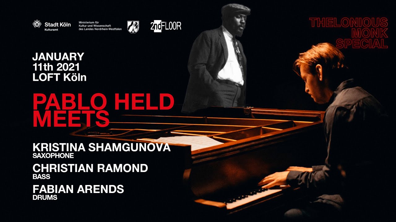 Pablo Held Meets: Kristina Shamgunova | Christian Ramond | Fabian Arends (THELONIOUS MONK SPECIAL!)