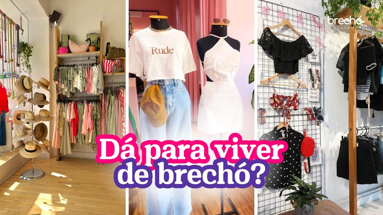 Como viver 100% do seu brechó — é possível mesmo? | Brechó Academy (ESCOLA DE BRECHÓ)
