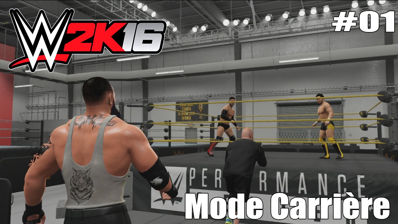 WWE 2K16 Mode Carrière #01 | WWE Performance Center