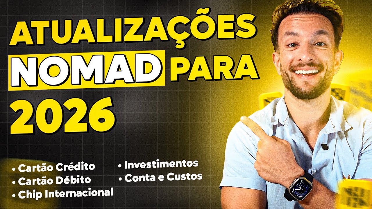 GUIA NOMAD 2026: COMO FUNCIONA A CONTA, OS CARTÕES E OS BENEFÍCIOS