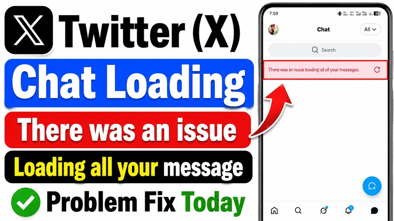 Twitter X Chat Loading Problem Fix || There Was An Issue Loading All Your Messages Problem Today