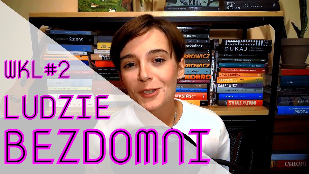WKL #2: Ludzie bezdomni, S. Żeromski