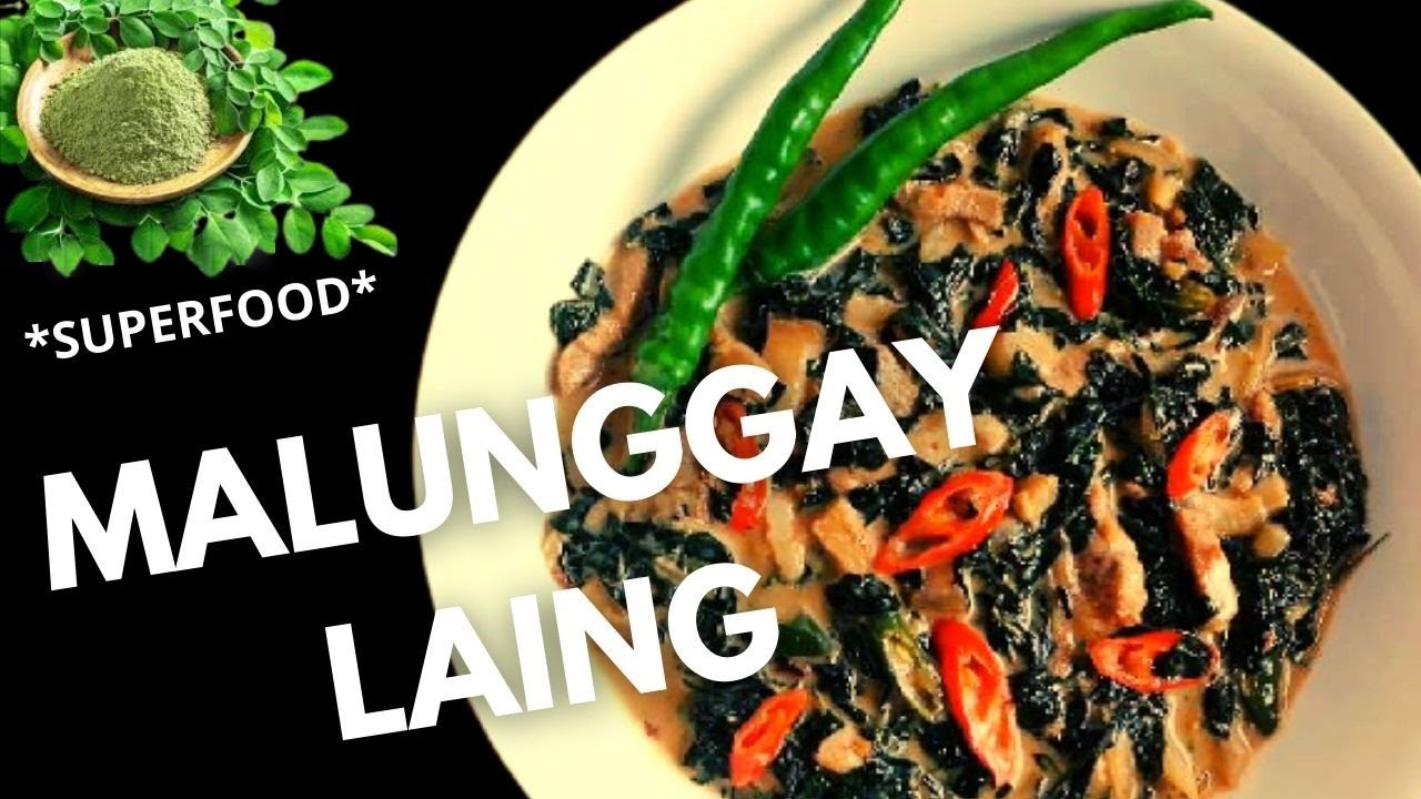 MALUNGGAY LAING RECIPE