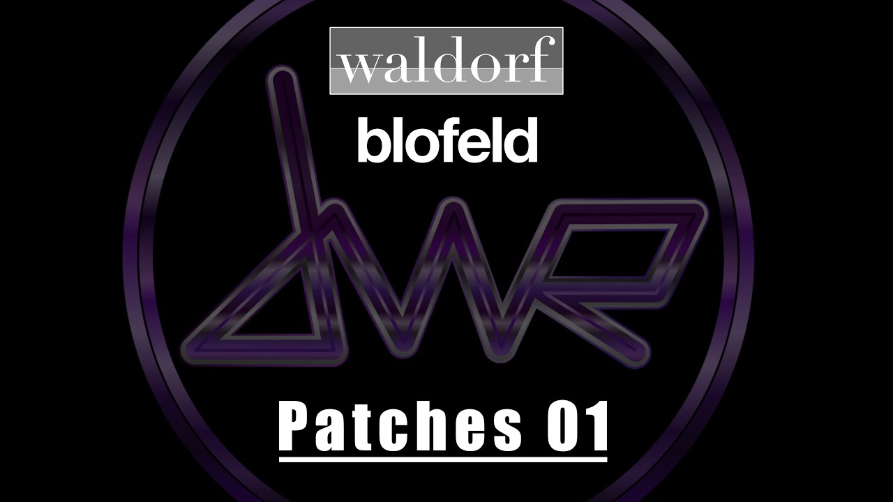 Waldorf Blofeld Patches 01