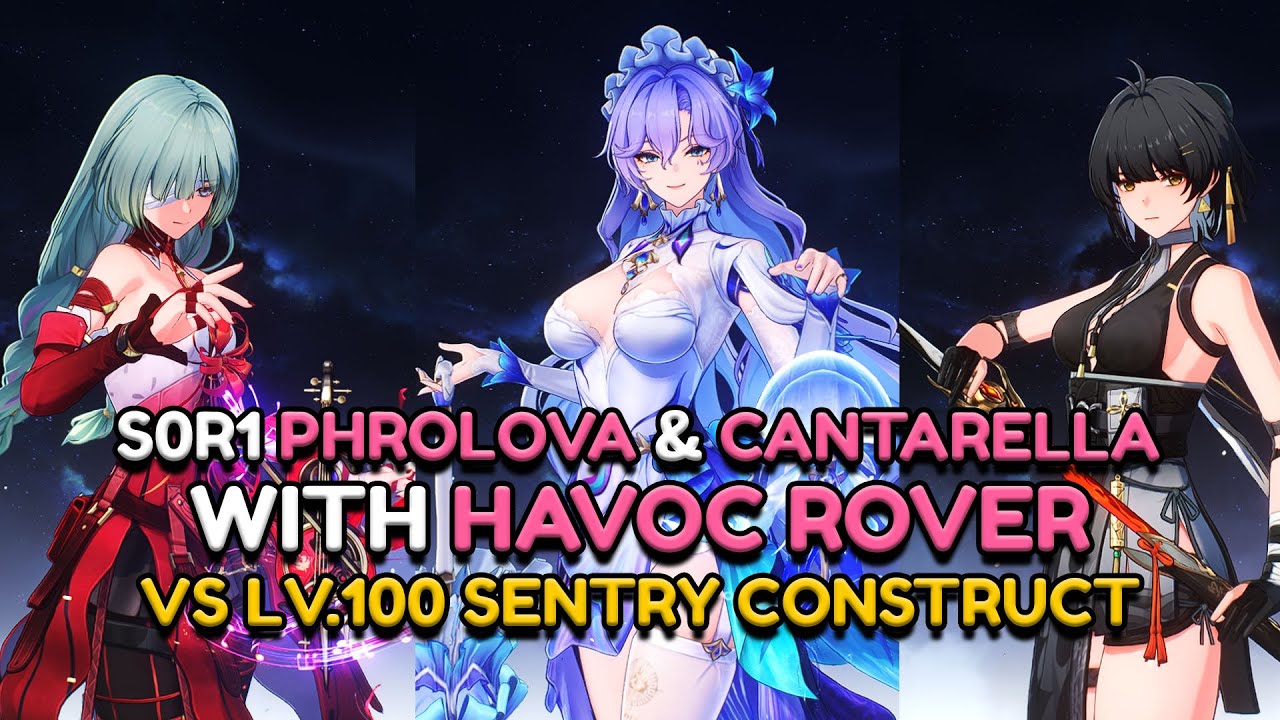 S0R1 PHROLOVA + CANTARELLA & HAVOC ROVER SHOWCASE GAMEPLAY ONLY 1 ROTATION!! |【WUTHERING WAVES】