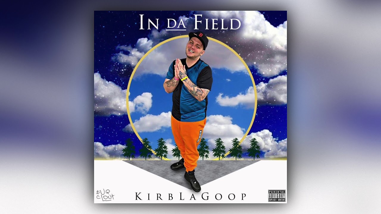KirbLaGoop - In Da Field (Full EP)