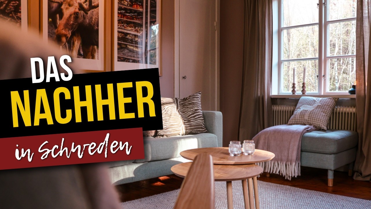 Haus kaufen in Schweden – Haustour nach 2 Wochen Renovierung