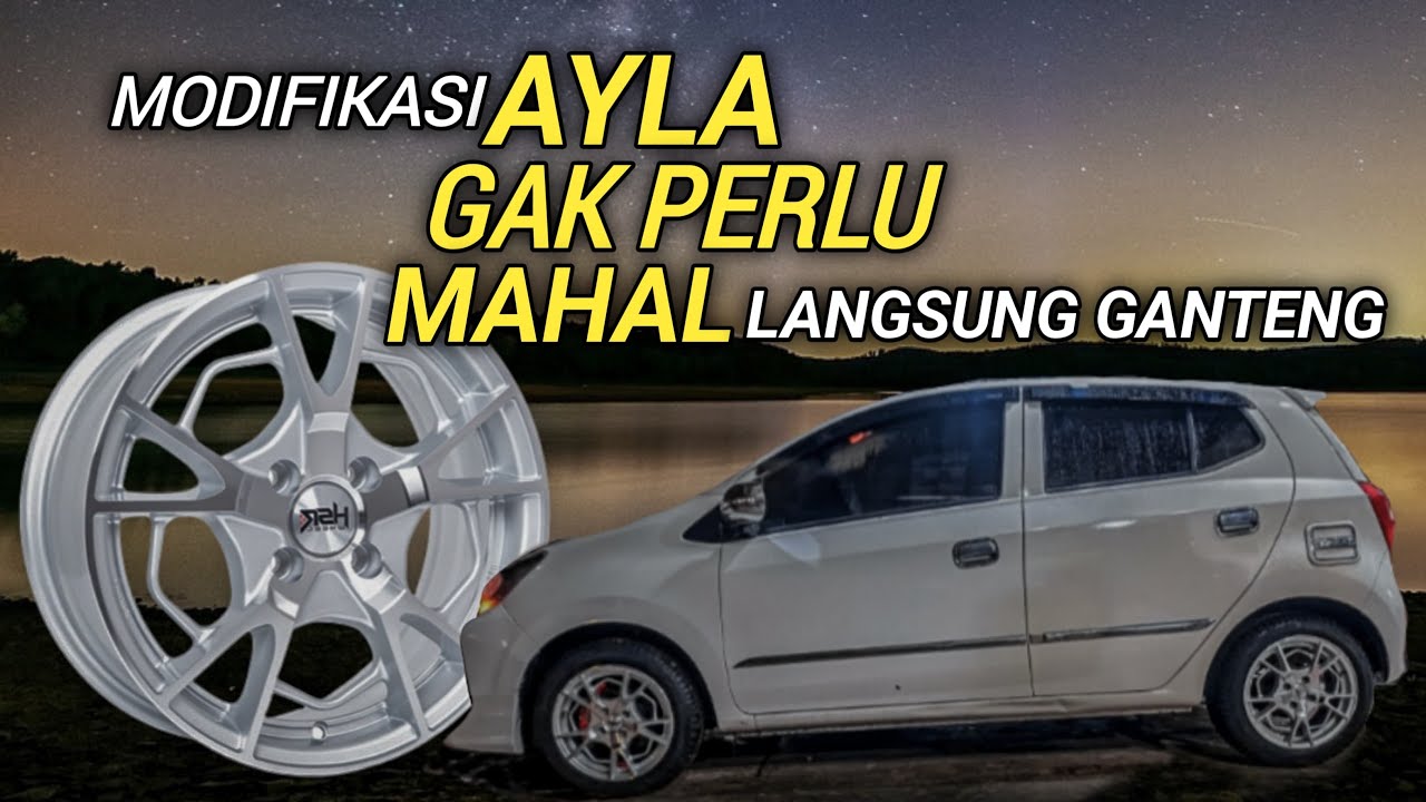 MODIFIKASI AYLA GANTI VELG RING 15 HSR EXIMIUS JADI TAMBAH SPORTY DAN ELEGANT TOKO VELG MOBIL CONDET