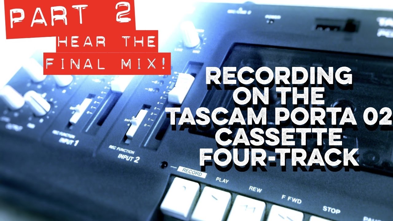 Tascam Jam - (pt2 of 