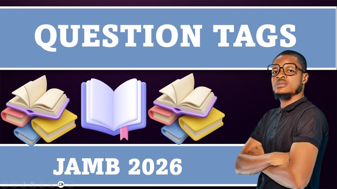 QUESTION TAGS PART 1 (UTME USE OF ENGLISH 2026)