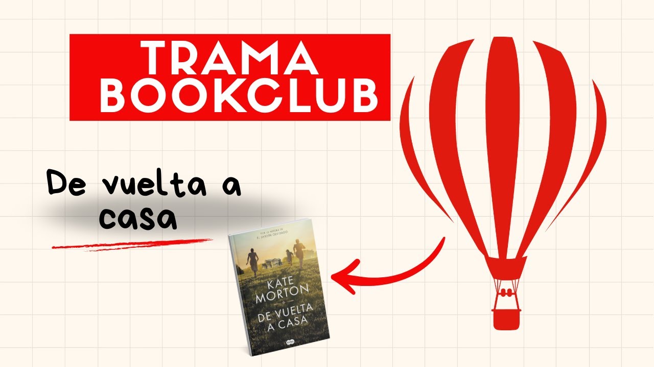 Trama BookClub: De vuelta a casa - Kate Morton
