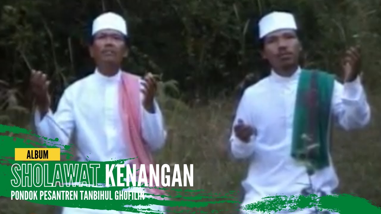 Album Sholawat Kenangan | Pon Pes Tanbihul Ghofilin