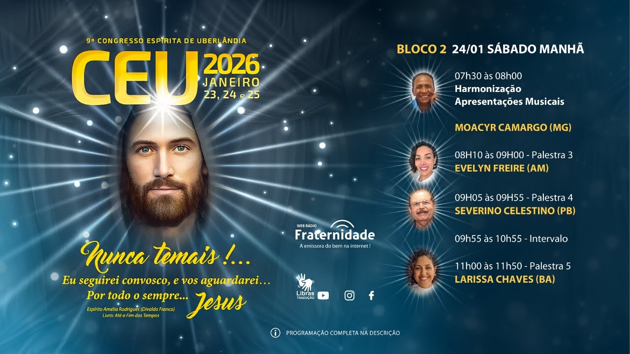 9º CEU CONGRESSO ESPÍRITA DE UBERLÂNDIA | BLOCO 02 (Parte 2) — 24/01/2026 (Sábado - Manhã)
