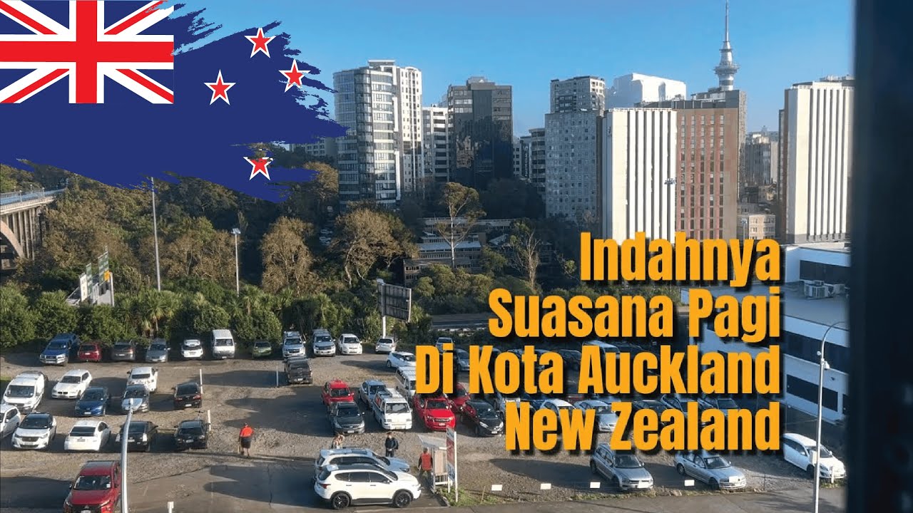 Indahnya Suasana Pagi Di Kota Auckland New Zealand