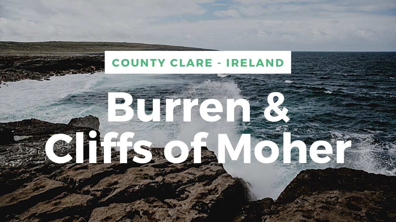 THE BURREN & CLIFFS OF MOHER - County Clare - Ireland