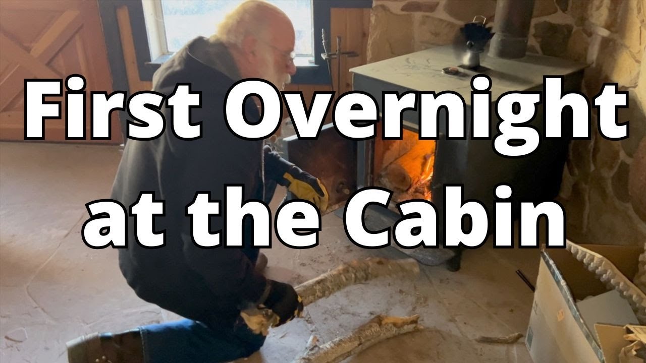 First Overnight at the Cabin