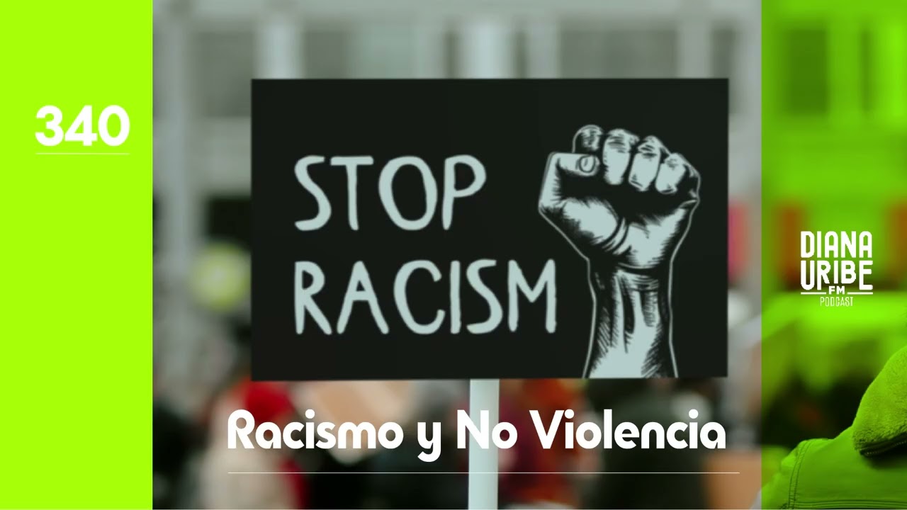 Racismo y No Violencia