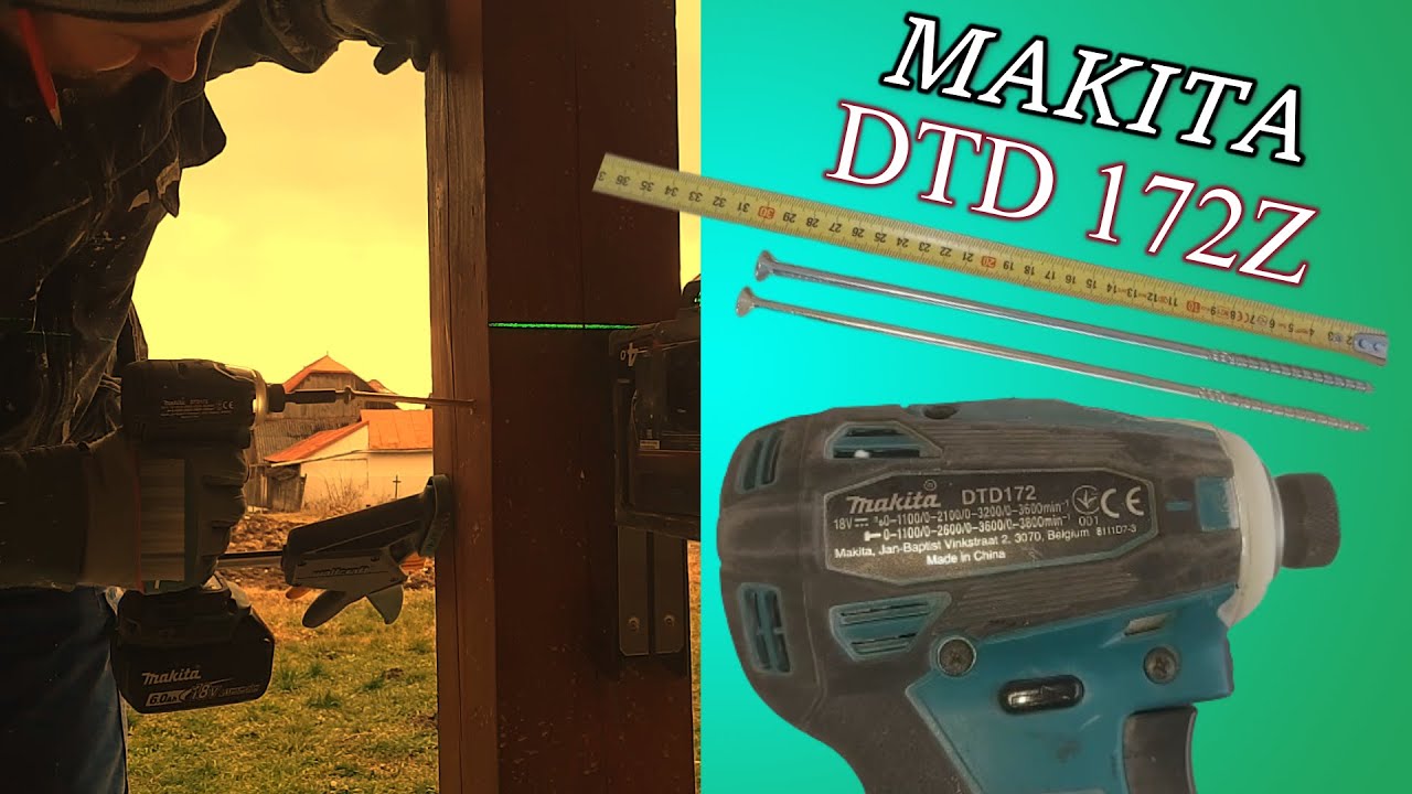 Makita DTD 172Z!!! TEST in lucru, holsuruburi de 30cm!