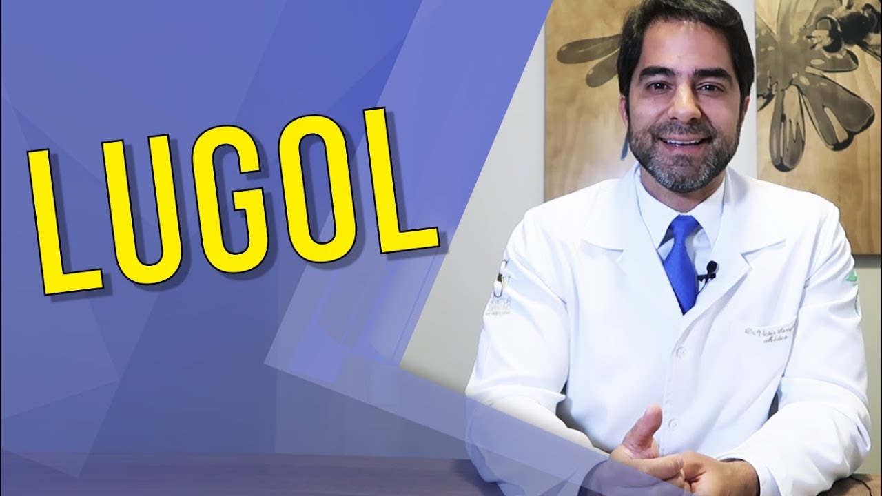 O QUE É LUGOL?  | Dr. Victor Sorrentino
