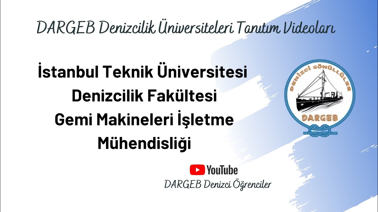 İstanbul Teknik Üniversitesi Denizcilik Fakültesi / Gemi Makineleri İşletme Mühendisliği