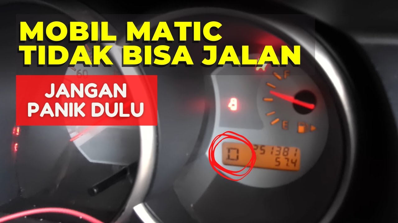 MOBIL ,MATIC TIDAK BISA JALAN DAN INDIKATOR TRANSMISI HILANG