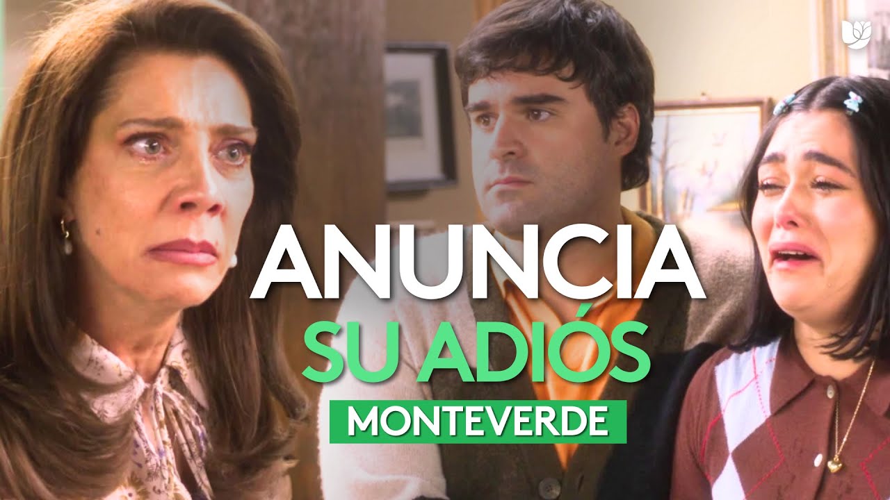 Gloria se despide para siempre de Angelina | Monteverde | Capítulo 17