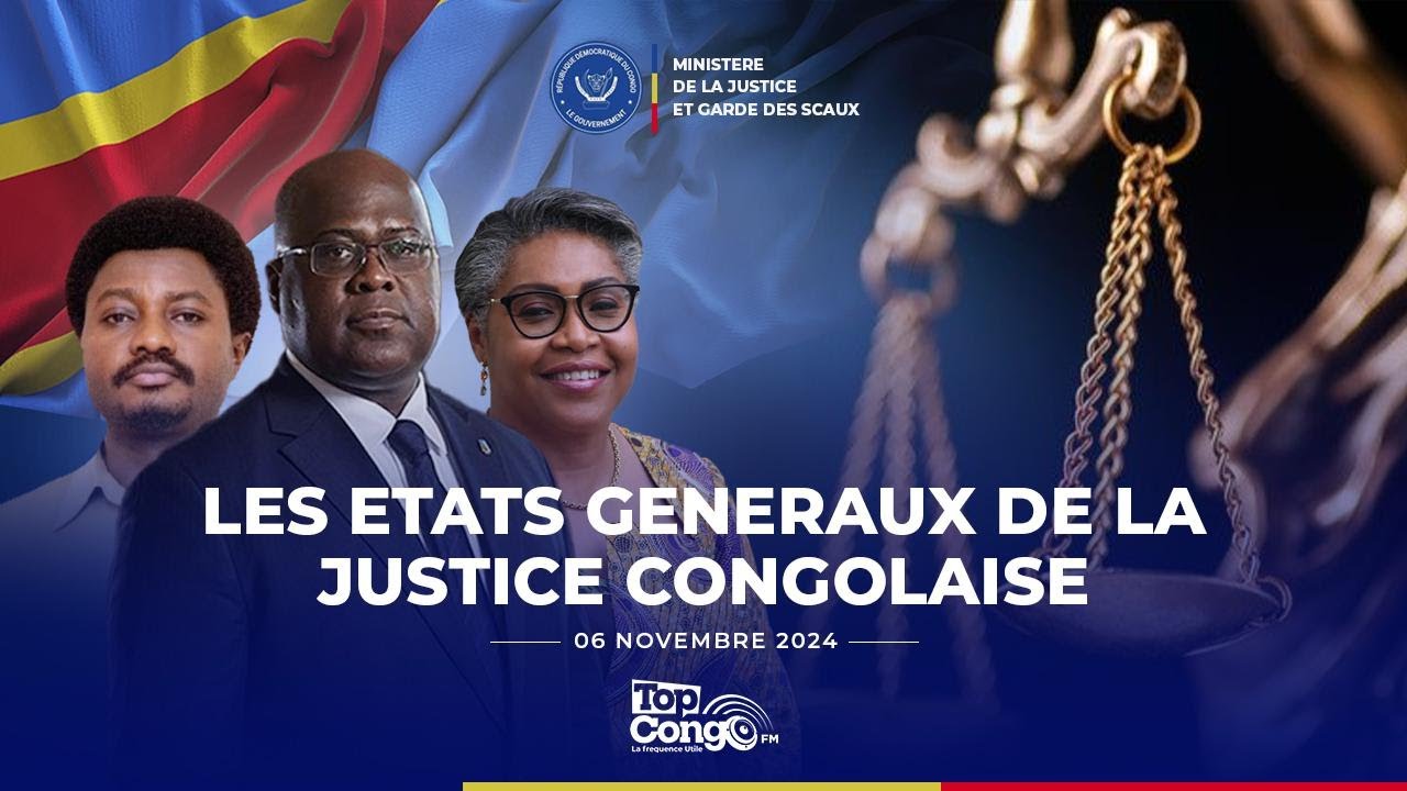 LES ETATS GENERAUX DE LA JUSTICE CONGOLAISE