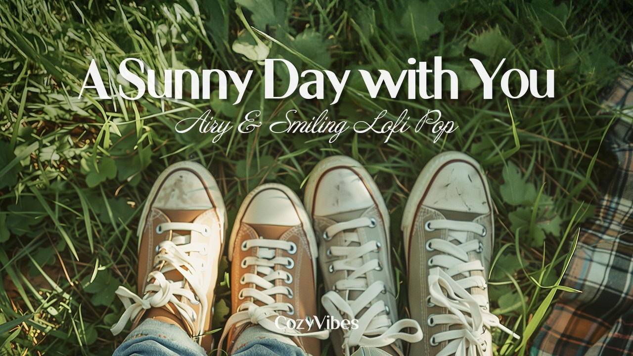 A Sunny Day with You 🌸 Soft & Sweet Spring Picnic Playlist  #SpringPicnic #LofiPop #CozyPlaylist