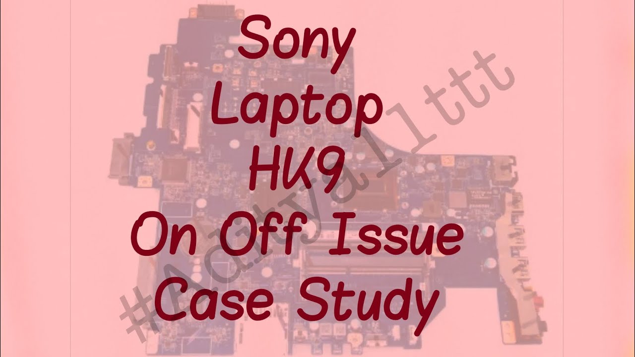 Sony Laptop On - Off Problem Fixed #Aditya11ttt #Casestudy