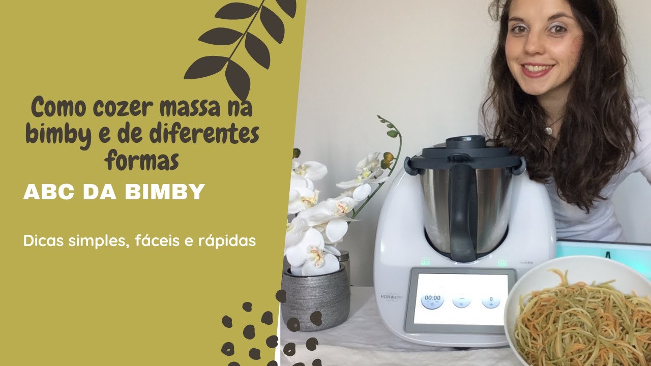 Como cozer massa na BIMBY e de diversas formas