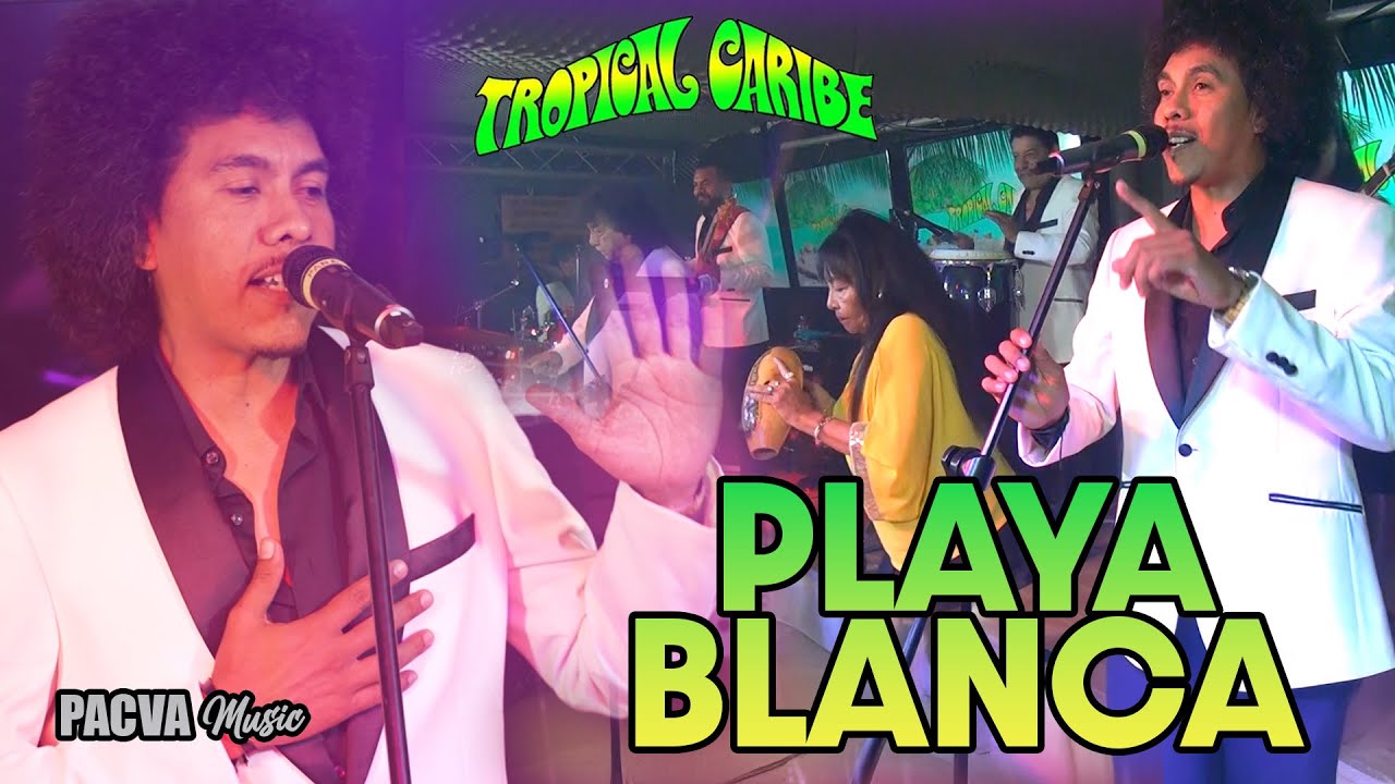 PLAYA BLANCA - TROPICAL CARIBE (LIVE SESSION)