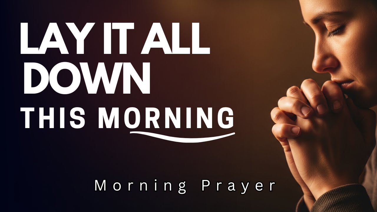 God, I Surrender This Day Completely to You | Morning Prayer