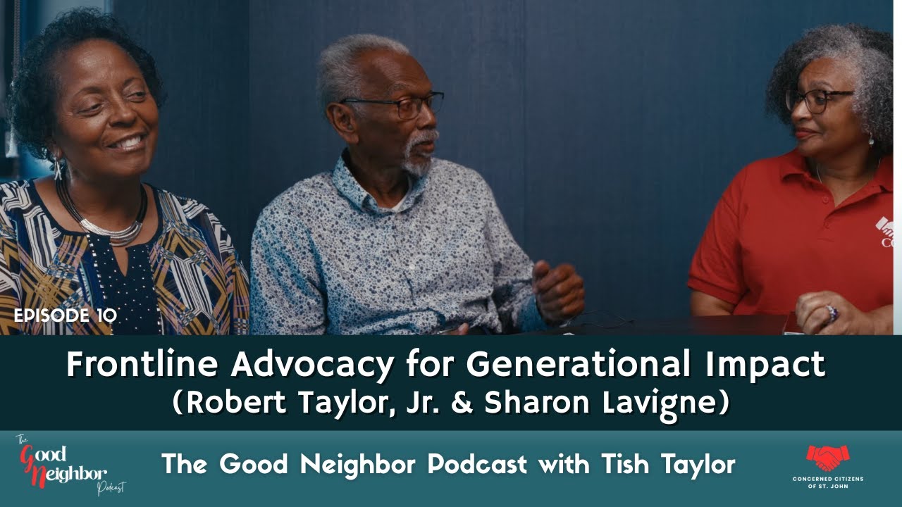 Frontline Advocacy for Generational Impact (Robert Taylor, Jr. and Sharon Lavigne w/ Tish Taylor)