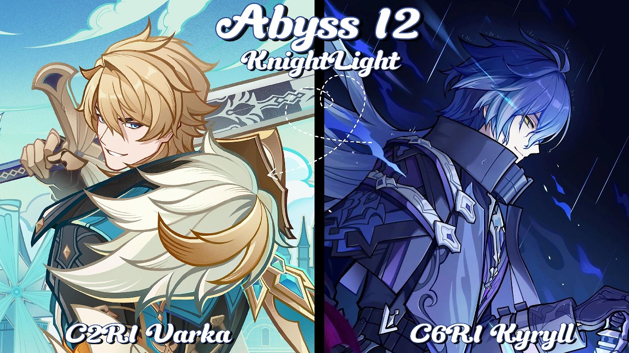 Genshin Impact🌟KnightLight🌟Abyss 12 Clear