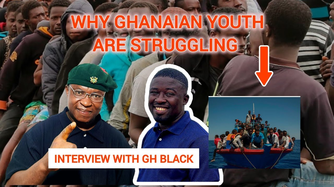 GHANAIAN YOUTH ARE STRUGGLING 