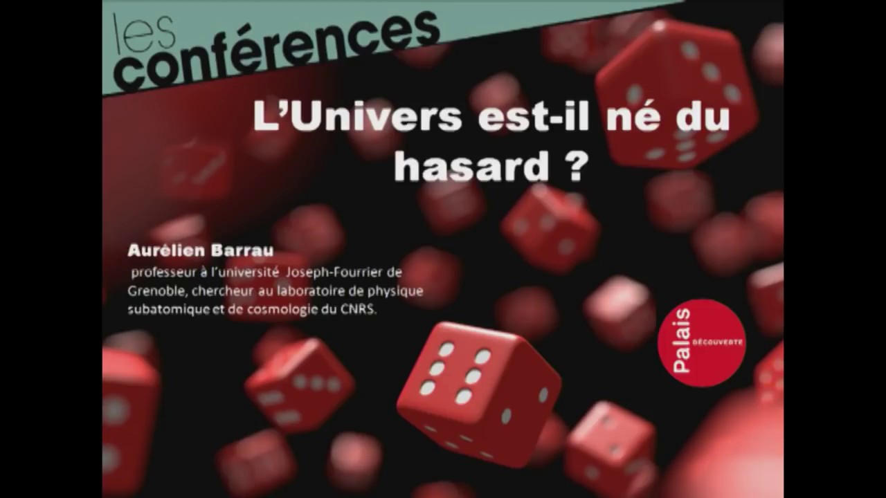 L'Univers est-il né du hasard ? Aurélien Barrau