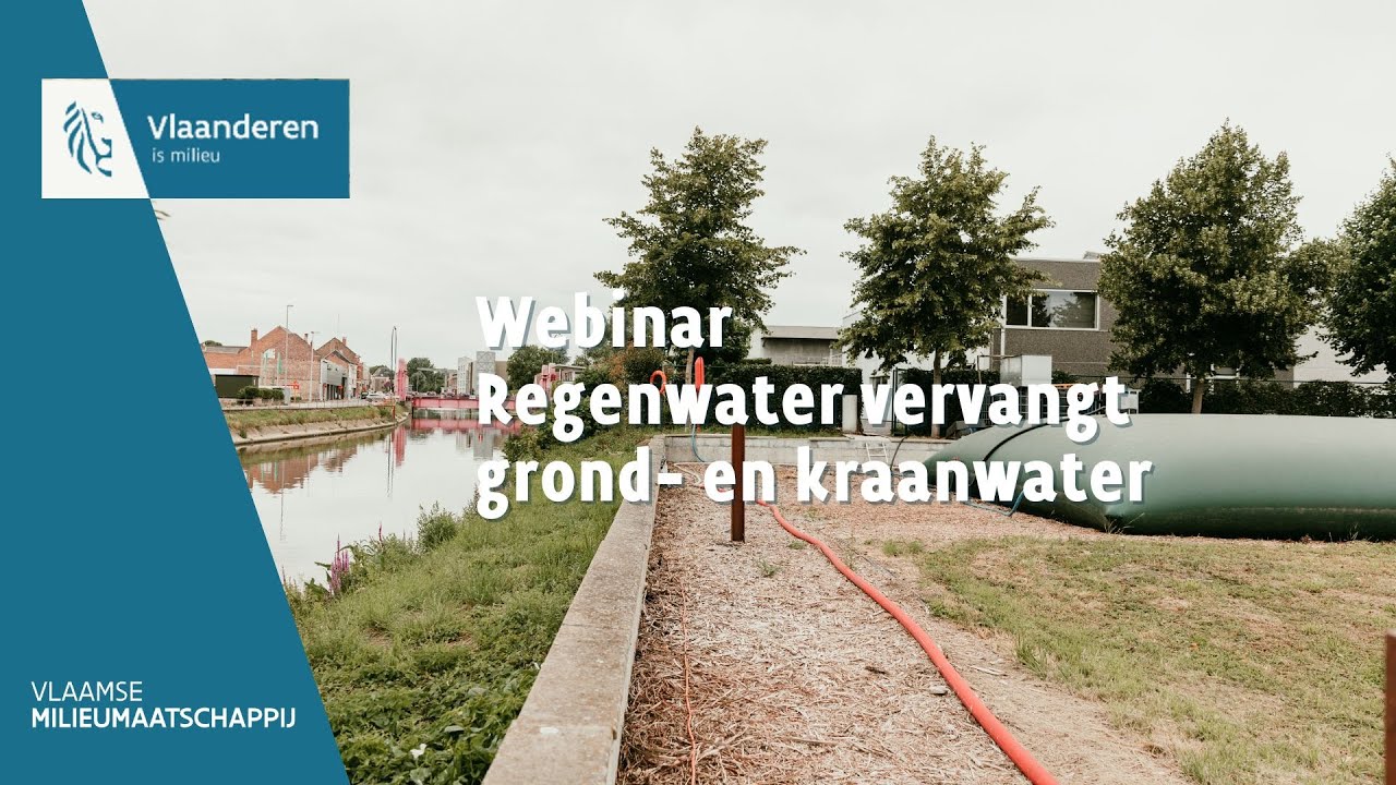 Webinar Regenwater vervangt grond  en kraanwater