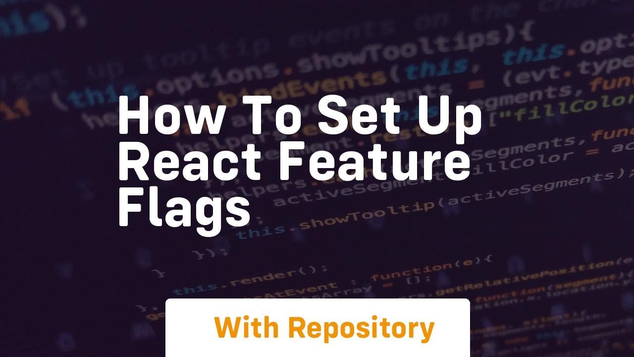 How to set up react feature flags