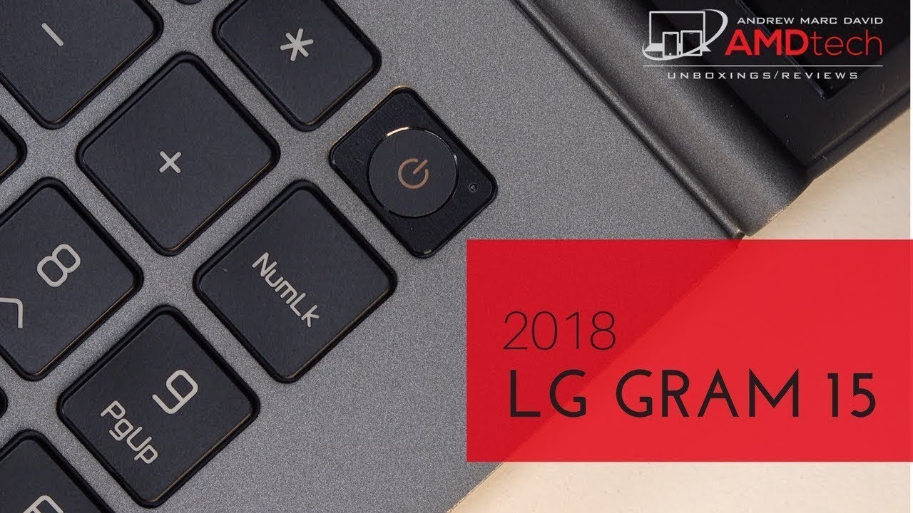 Обзор LG gram 15 (2018): самый легкий в мире 15-дюймовый ноутбук!