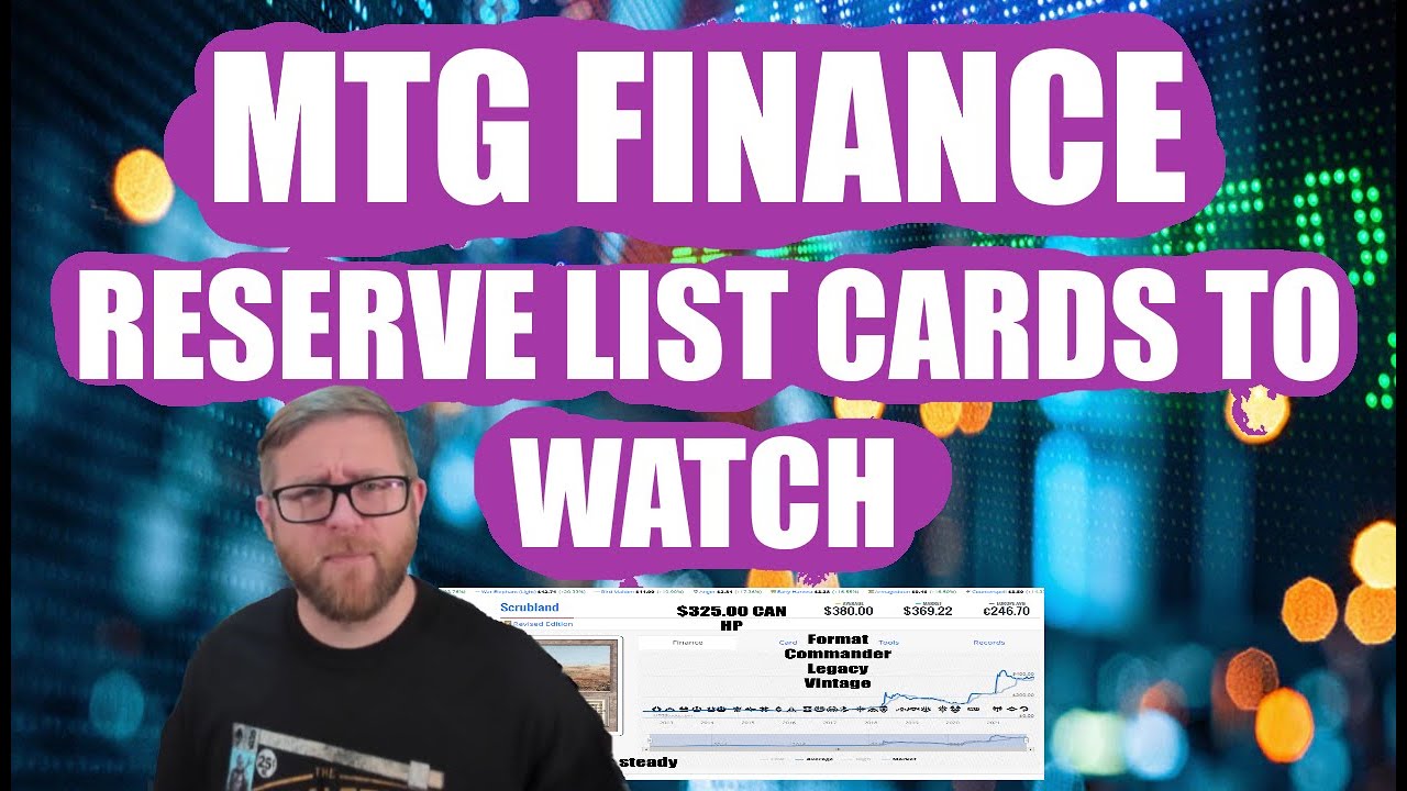 MTG Finance Reserve List Cards To Watch Dec 30th 2021