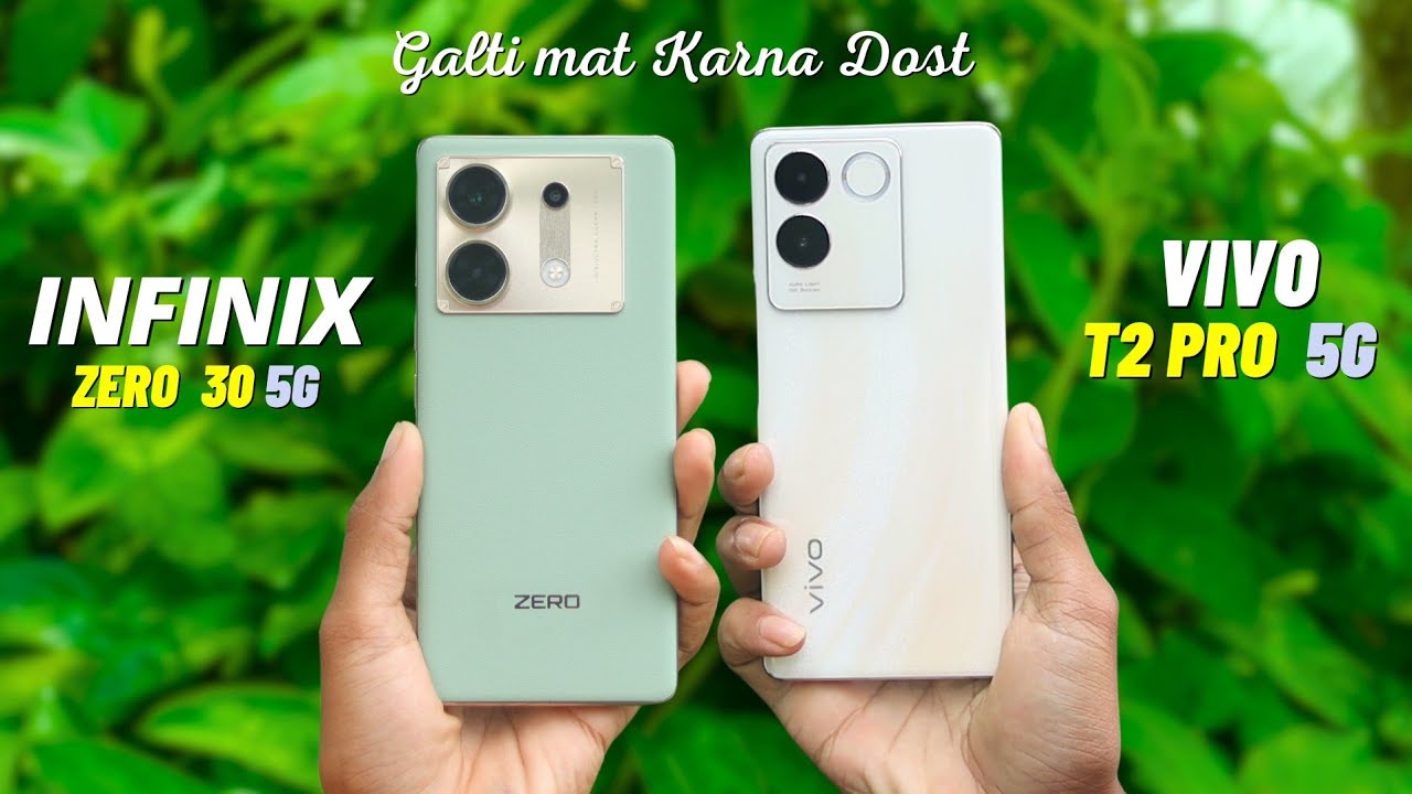 Vivo T2 Pro 5G vs infinix Zero 30 5G Camera, PUBG, Battery, Display Comparison -Galti mat karna