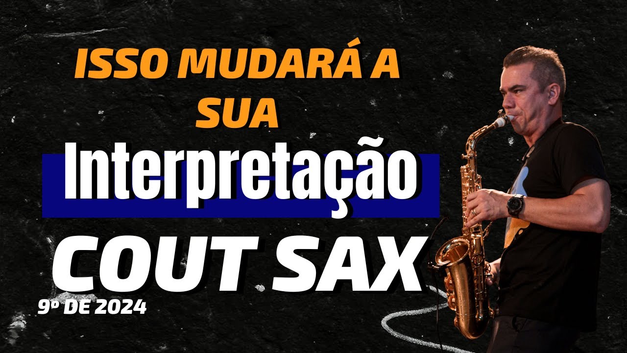 Isso é Fundamental para Melhorar a Sua Interpretação no Saxofone.