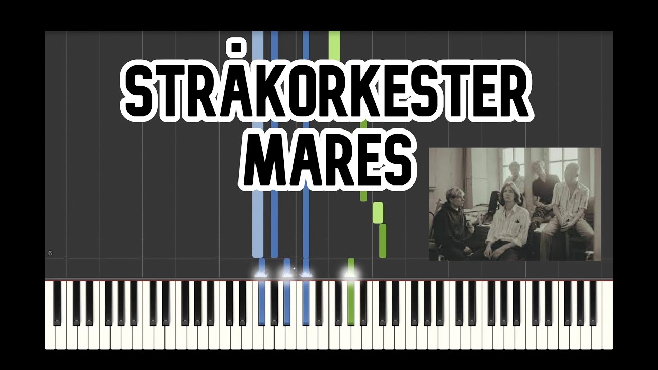 Stråkorkester - Mares (Piano Tutorial)