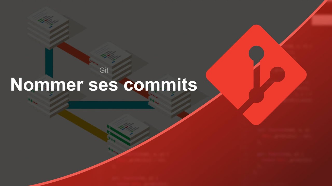 Comprendre Git (13/18) : Nommer ses commits