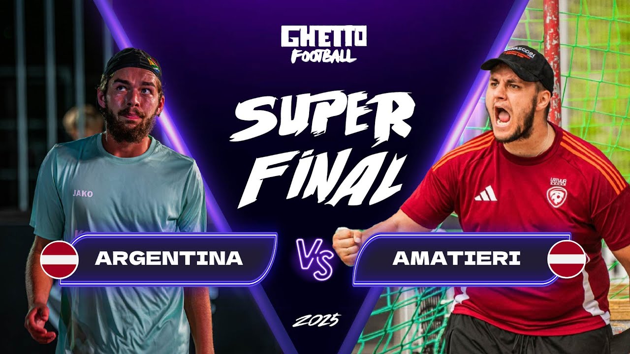 ARGENTINA v AMATIERI (1/4 finals) | Ghetto Football Superfināls 2025