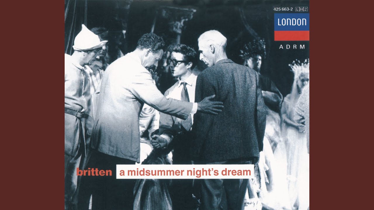Britten: A Midsummer Night's Dream / Act 1: 